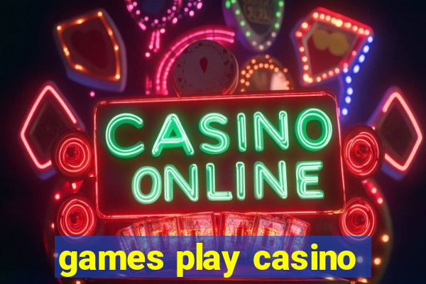 games play casino