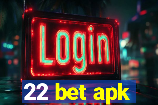 22 bet apk