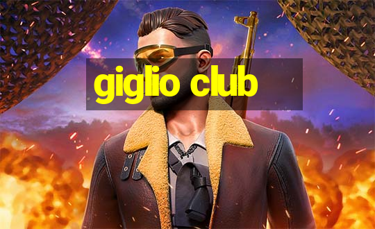 giglio club