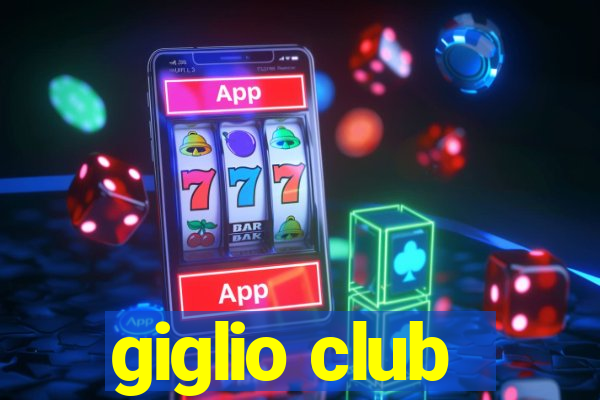 giglio club