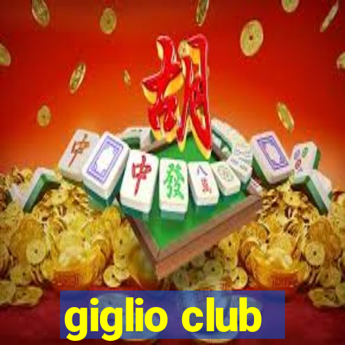 giglio club