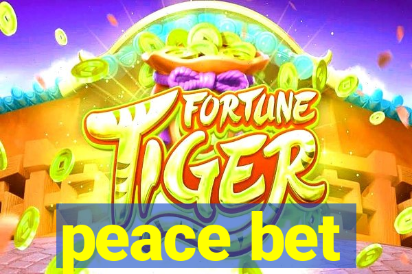 peace bet