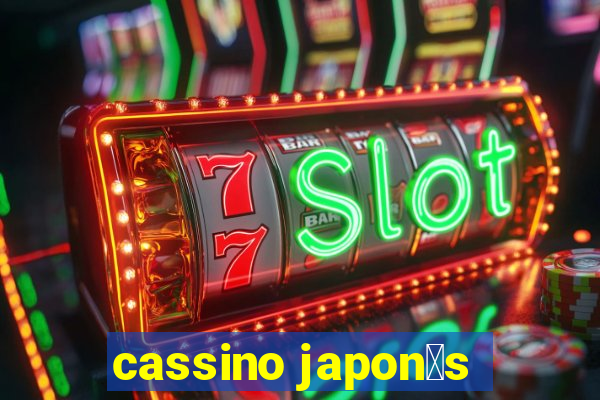 cassino japon锚s