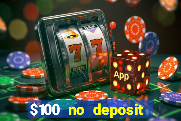 $100 no deposit casino bonus codes