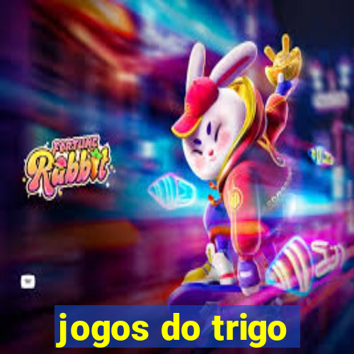 jogos do trigo