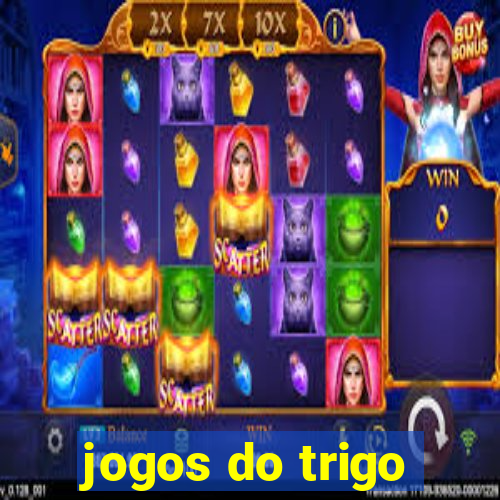 jogos do trigo