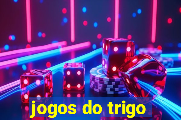 jogos do trigo