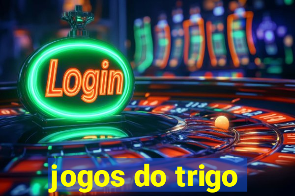 jogos do trigo