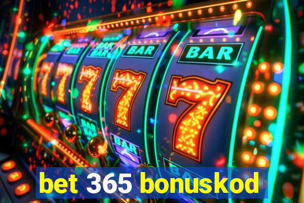 bet 365 bonuskod