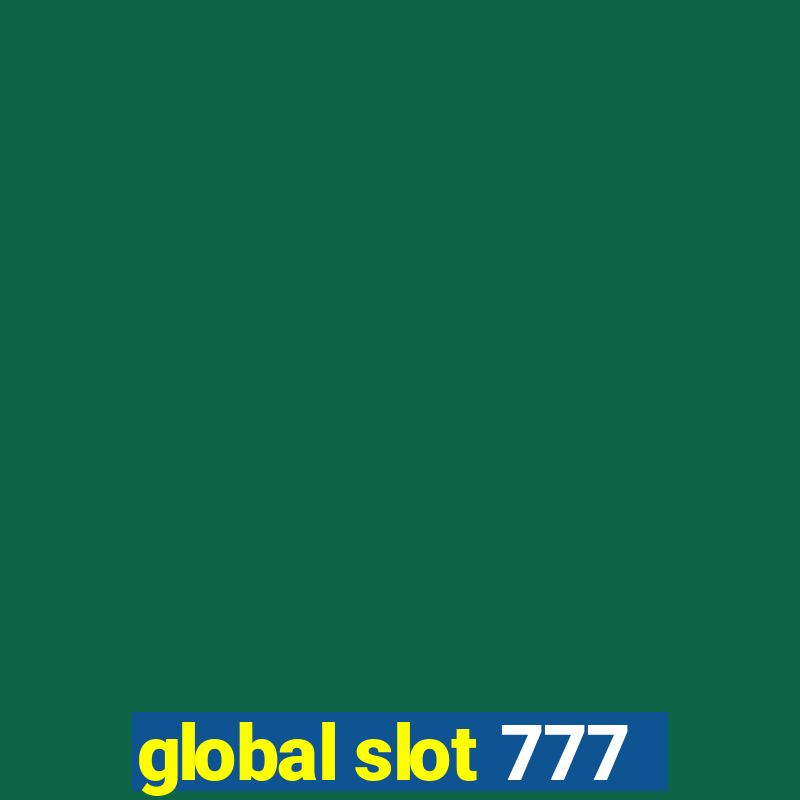 global slot 777