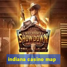 indiana casino map