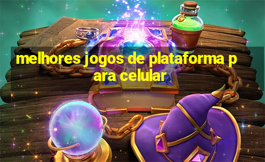 melhores jogos de plataforma para celular