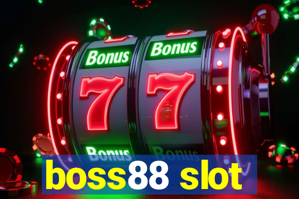 boss88 slot