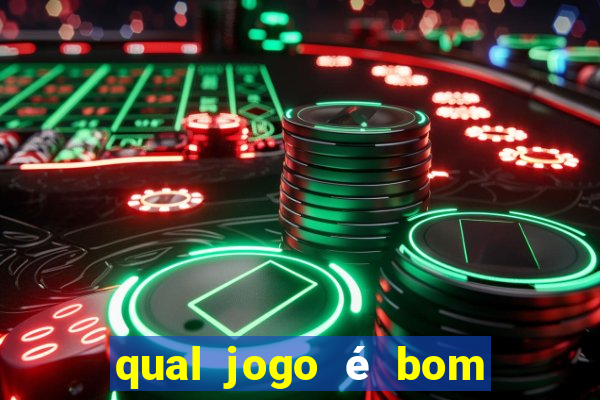 qual jogo é bom para ganhar dinheiro