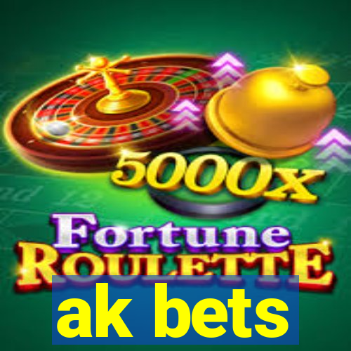 ak bets