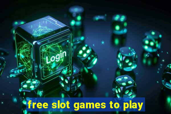 free slot games to play