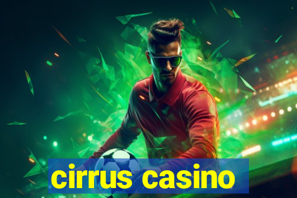 cirrus casino