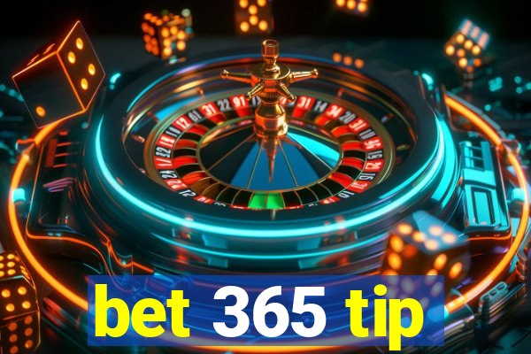 bet 365 tip