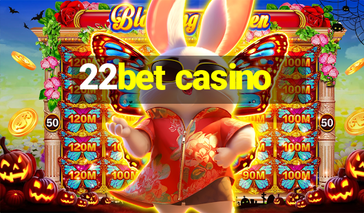 22bet casino