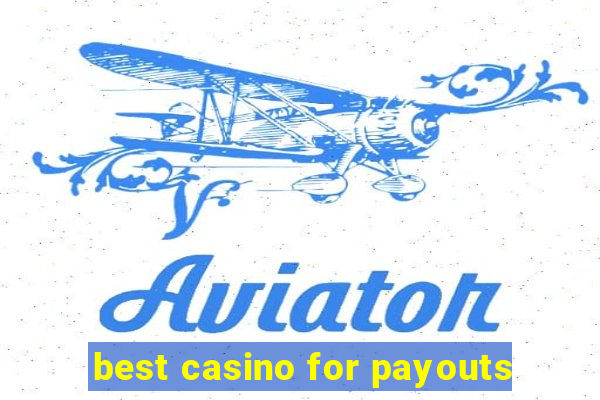 best casino for payouts