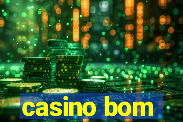 casino bom