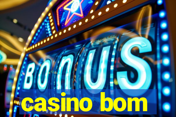 casino bom