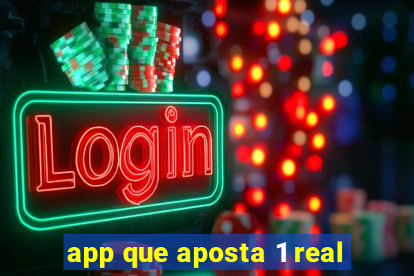 app que aposta 1 real