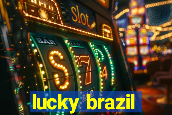 lucky brazil