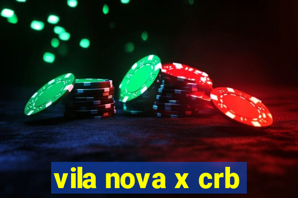 vila nova x crb