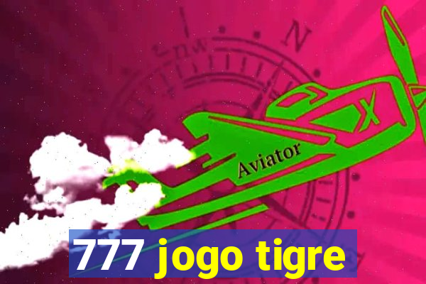 777 jogo tigre