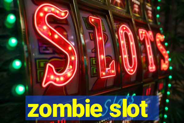 zombie slot