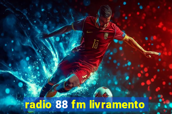 radio 88 fm livramento