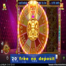 20 free no deposit casino keep winnings