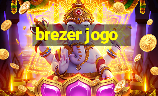 brezer jogo