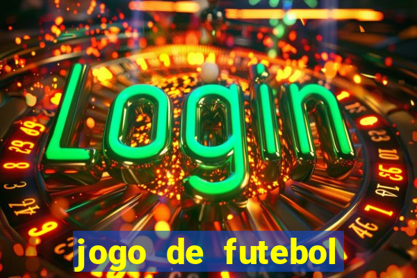 jogo de futebol que dá dinheiro