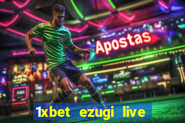 1xbet ezugi live online casino