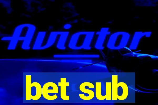 bet sub