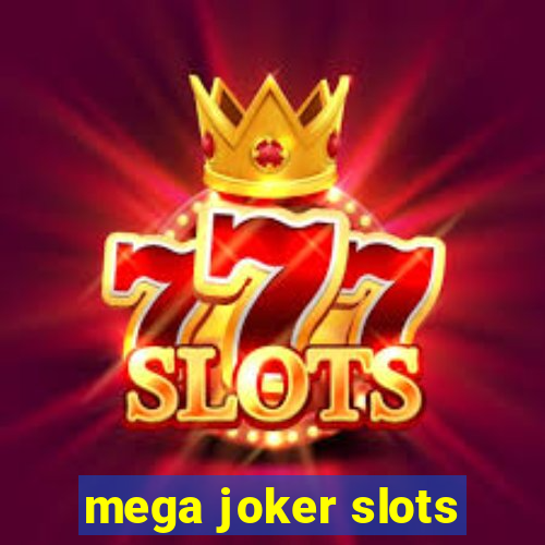 mega joker slots