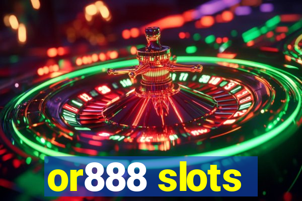 or888 slots