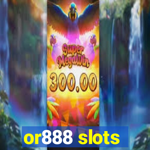 or888 slots