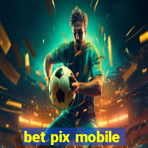 bet pix mobile