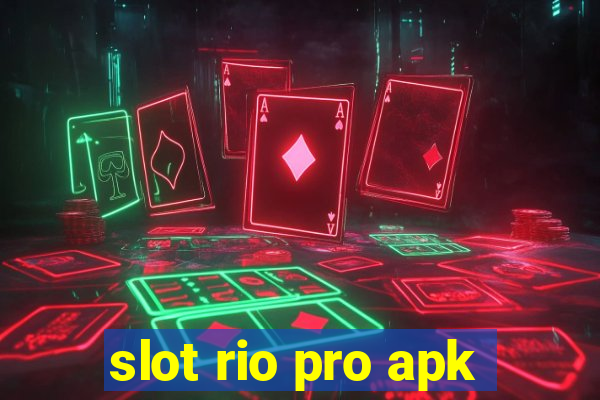 slot rio pro apk