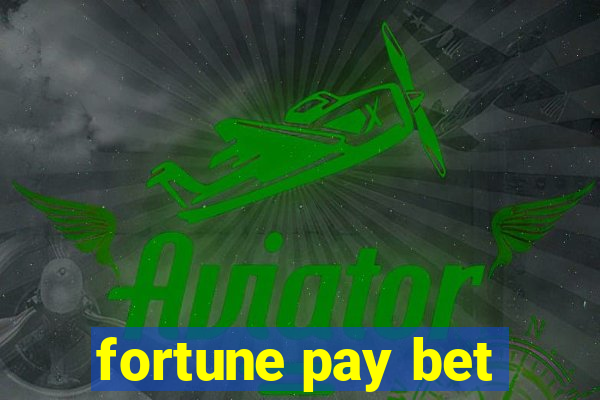 fortune pay bet