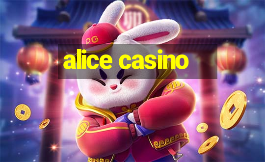 alice casino