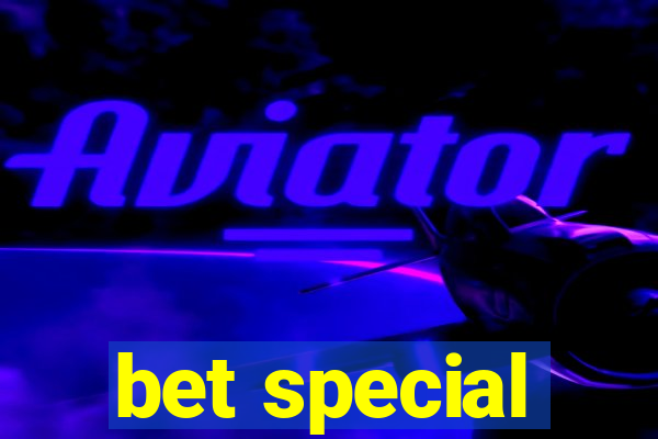 bet special