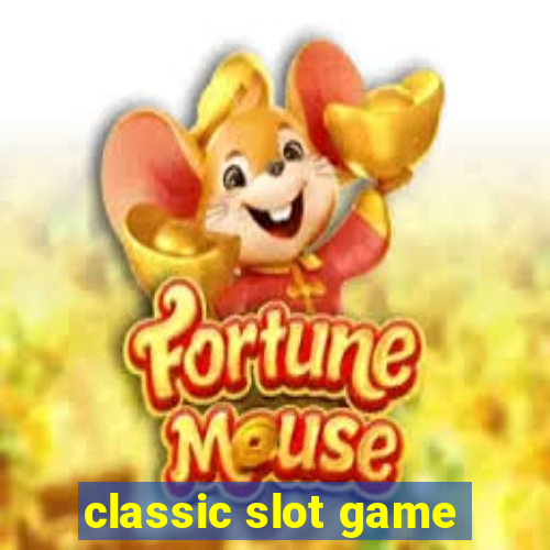 classic slot game