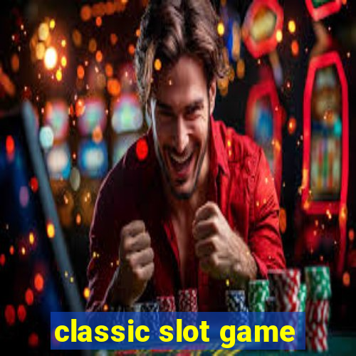 classic slot game