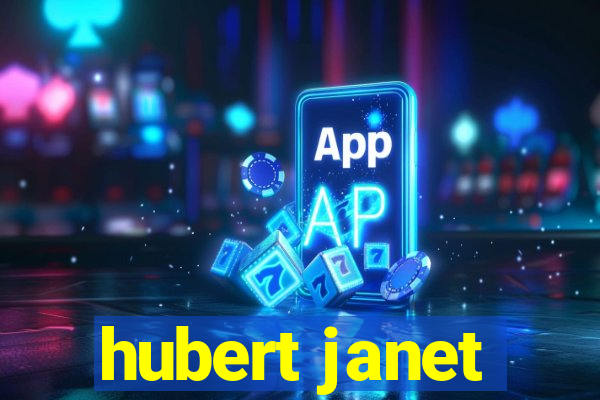 hubert janet