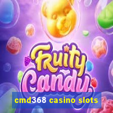 cmd368 casino slots