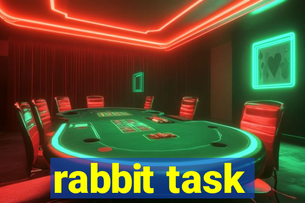 rabbit task